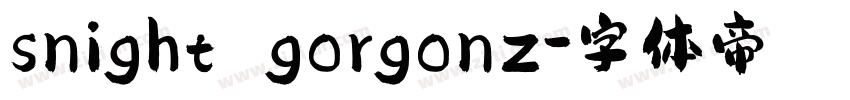 snight gorgonz字体转换